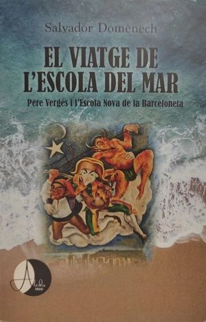 VIATGE DE L'ESCOLA DEL MAR, EL