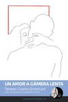 AMOR A CÀMERA LENTA, UN