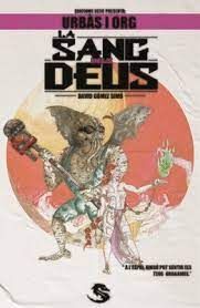 URBÀS I ORG: LA SANG DELS DÉUS