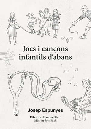 JOCS I CANÇONS INFANTILS D'ABANS