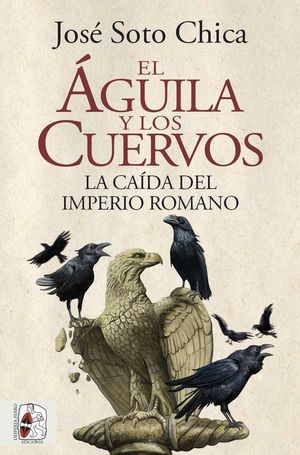 ÁGUILA Y LOS CUERVOS, EL