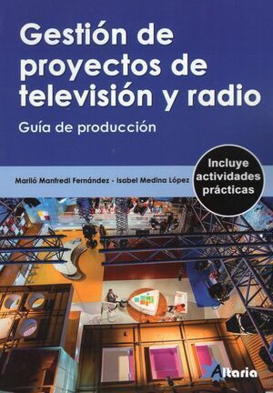 GESTIÓN DE PROYECTOS DE TELEVISIÓN Y RADIO