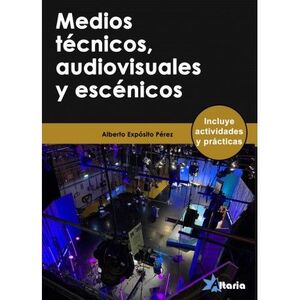 MEDIOS TECNICOS, AUDIOVISUALES Y ESCENICOS