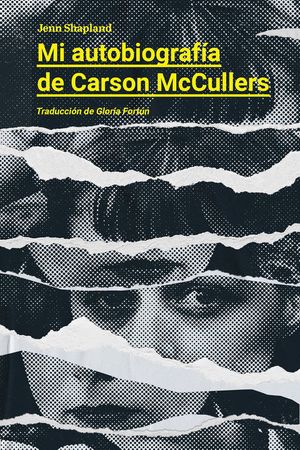 MI AUTOBIOGRAFÍA DE CARSON MCCULLERS