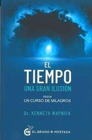 TIEMPO,UNA GRAN ILUSION, EL