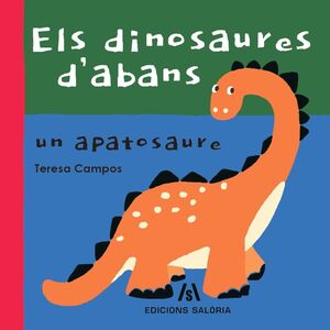 DINOSAURES D'ABANS, ELS