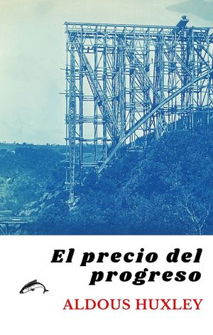 PRECIO DEL PROGRESO, EL