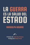 GUERRA ES LA SALUD DEL ESTADO, LA