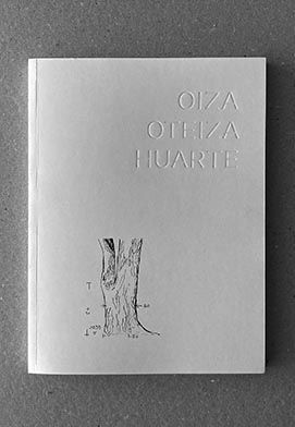OIZA OTEIZA: HUARTE