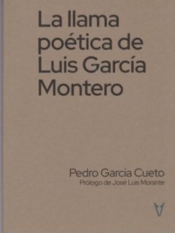 LLAMA POÉTICA DE LUIS GARCÍA MONTERO, LA