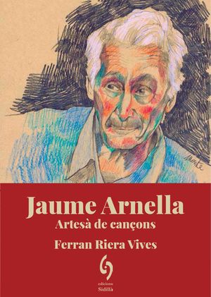 JAUME ARNELLA. ARTESÀ DE CANÇONS