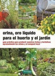 ORINA, ORO LÍQUIDO PARA EL HUERTO Y EL JARDÍN