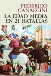 EDAD MEDIA EN 21 BATALLAS, LA