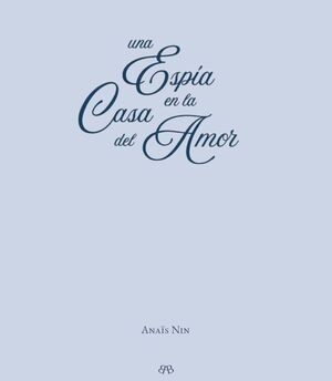 ESPÍA EN LA CASA DEL AMOR, UNA
