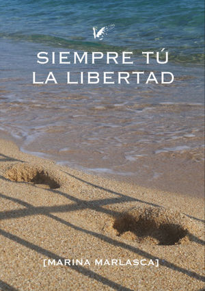 SIEMPRE TÚ. LA LIBERTAD