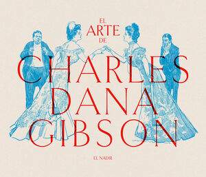 ARTE DE CHARLES DANA GIBSON, EL