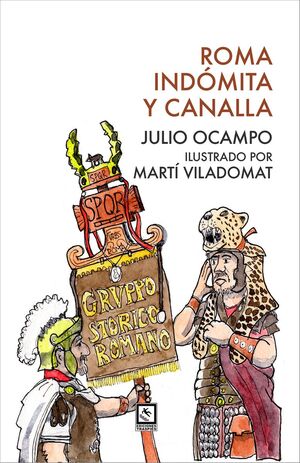 ROMA INDOMITA Y CANALLA
