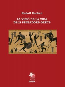 VISIÓ DE LA VIDA DELS PENSADORS GRECS, LA