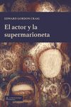 ACTOR Y LA SUPERMARIONETA, EL
