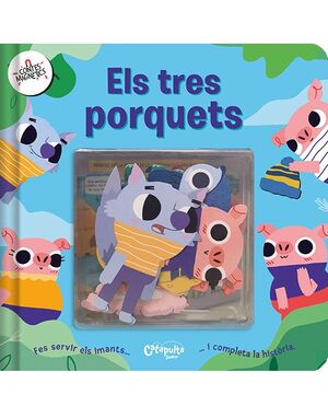 CONTES MAGNÈTICS:  ELS TRES PORQUETS