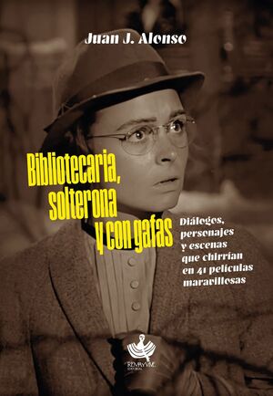 BIBLIOTECARIA, SOLTERONA Y CON GAFAS