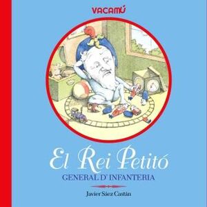 REI PETITÓ, GENERAL D'INFANTERIA, EL