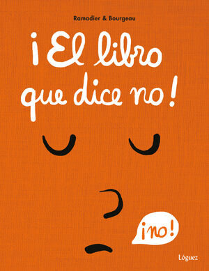 LIBRO QUE DICE NO!, EL