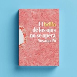 BRILLO DE LOS OJOS NO SE OPERA, EL
