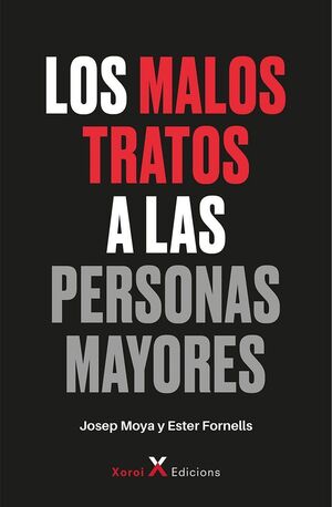 MALOS TRATOS A LAS PERSONAS MAYORES, LOS