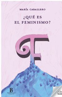 ¿QUÉ ES EL FEMINISMO?