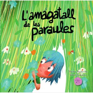 AMAGATALL DE LES PARAULES, L'
