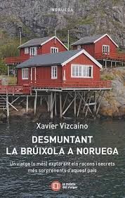 DESMUNTANT LA BRUIXOLA A NORUEGA