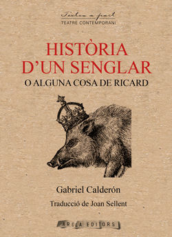 HISTÒRIA D'UN SENGLAR O ALGUNA COSA DE RICARD