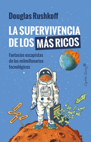 SUPERVIVENCIA DE LOS MÁS RICOS, LA