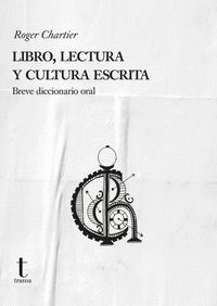 LIBRO, LECTURA Y CULTURA ESCRITA