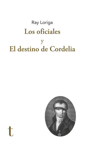 OFICIALES Y EL DESTINO DE CORDELIA, LOS
