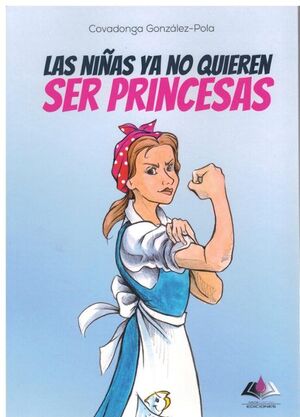 NIÑAS YA NO QUIEREN SER PRINCESAS, LAS