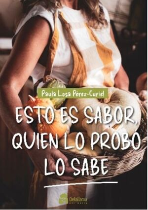 ESTO ES SABOR, QUIEN LO PROBÓ LO SABE