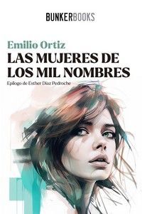 MUJERES DE LOS MIL NOMBRES, LAS