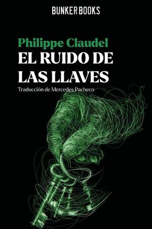 RUIDO DE LAS LLAVES, EL