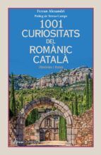 1001 CURIOSITATS DEL ROMÀNIC CATALÀ