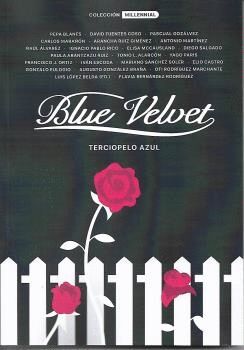 TERCIOPELO AZUL –BLUE VELVET–