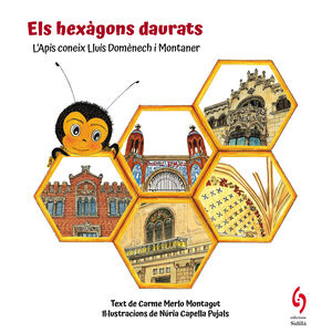 HEXÀGONS DAURATS, ELS