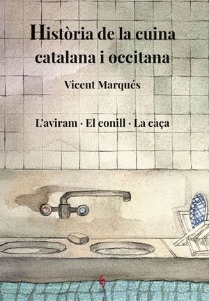 HISTÒRIA DE LA CUINA CATALANA I OCCITANA VOL.6