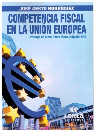 COMPETENCIA FISCAL EN LA UNIÓN EUROPEA