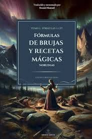 FÓRMULAS DE BRUJAS Y RECETAS MÁGICAS . NORUEGAS