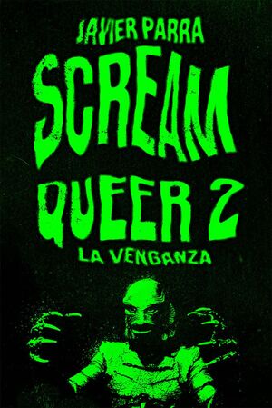 SCREAM QUEER 2. LA VENGANZA