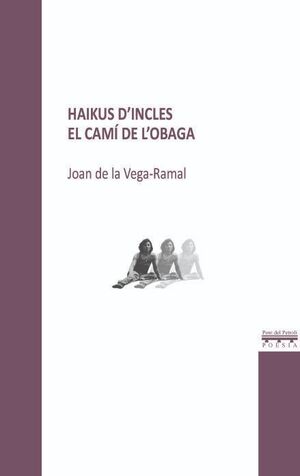 HAIKUS D'INCLES / EL CAMÍ DE L'OBAGA