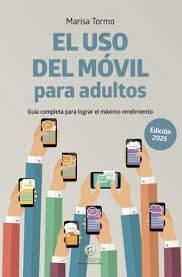 USO DEL MOVIL PARA ADULTOS, EL (EDICION 2025)