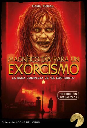 MAGNÍFICO DÍA PARA UN EXORCISMO  ( REEDICIÓN ACTUALIZADA )